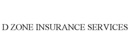 D ZONE INSURANCE SERVICES trademark
