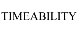 TIMEABILITY trademark