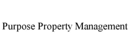 PURPOSE PROPERTY MANAGEMENT trademark