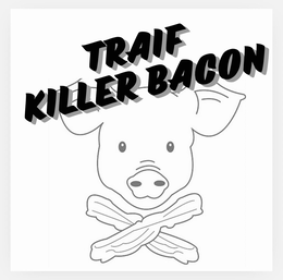 TRAIF KILLER BACON trademark