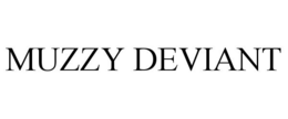 MUZZY DEVIANT trademark