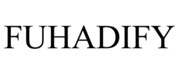 FUHADIFY trademark