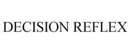 DECISION REFLEX trademark