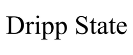 DRIPP STATE trademark