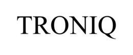 TRONIQ trademark
