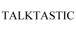 TALKTASTIC trademark