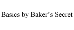 BASICS BY BAKER'S SECRET trademark