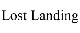 LOST LANDING trademark