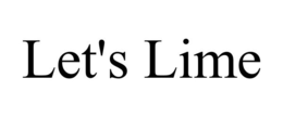 LET'S LIME trademark