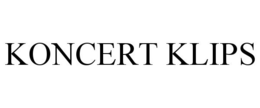 KONCERT KLIPS trademark
