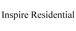 INSPIRE RESIDENTIAL trademark