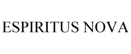 ESPIRITUS NOVA trademark