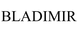 BLADIMIR trademark