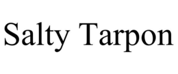 SALTY TARPON trademark