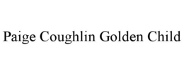 PAIGE COUGHLIN GOLDEN CHILD trademark