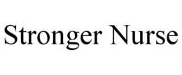 STRONGER NURSE trademark