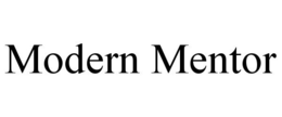 MODERN MENTOR. trademark