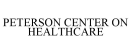 PETERSON CENTER ON HEALTHCARE trademark