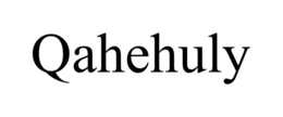 QAHEHULY trademark