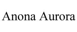 ANONA AURORA trademark