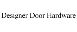 DESIGNER DOOR HARDWARE trademark