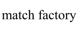 MATCH FACTORY trademark