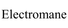 ELECTROMANE trademark