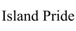 ISLAND PRIDE trademark