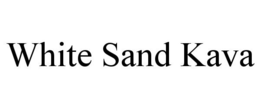 WHITE SAND KAVA trademark