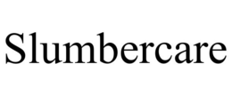 SLUMBERCARE trademark