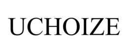 UCHOIZE trademark