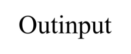 OUTINPUT trademark