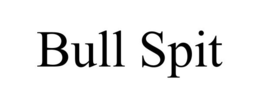 BULL SPIT trademark