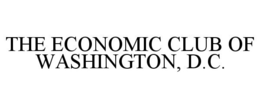 THE ECONOMIC CLUB OF WASHINGTON, D.C. trademark
