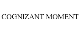 COGNIZANT MOMENT trademark
