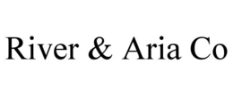 RIVER & ARIA CO trademark