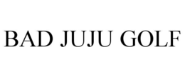 BAD JUJU GOLF trademark