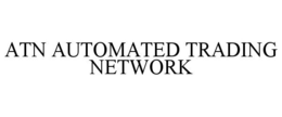 ATN AUTOMATED TRADING NETWORK trademark