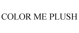 COLOR ME PLUSH trademark