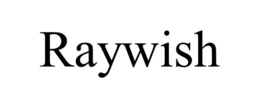 RAYWISH trademark