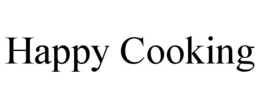 HAPPY COOKING trademark