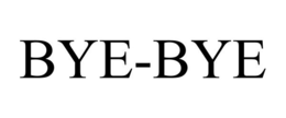 BYE-BYE trademark