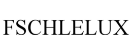 FSCHLELUX trademark