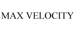 MAX VELOCITY trademark