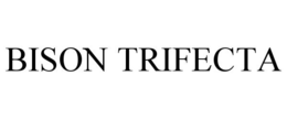 BISON TRIFECTA trademark