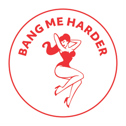 BANG ME HARDER trademark