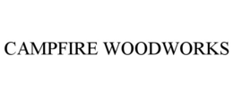 CAMPFIRE WOODWORKS trademark