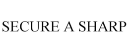 SECURE A SHARP trademark