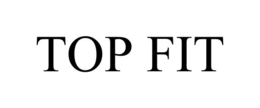 TOP FIT trademark