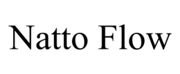 NATTO FLOW trademark